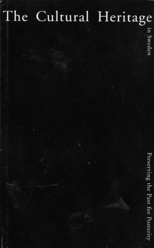 The Cultural Heritage in Sweden