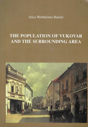 Alica Wertheimer-Baletić : The population of Vukovar and the surrounding area