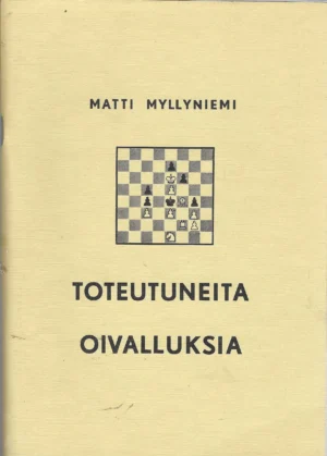 Matti Myllyniemi: Toteutuneita oivalluksia