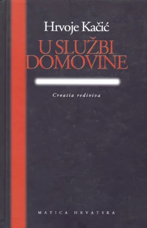 Hrvoje Kačić: U službi domovine