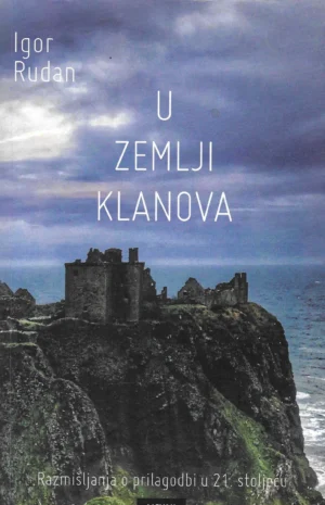 Igor Rudan: U zemlji klanova - s potpisom