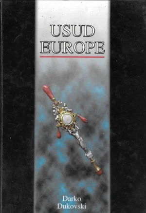 Darko Dukovski: Usud Europe