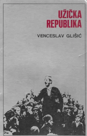 Venceslav Glišić: Užička republika