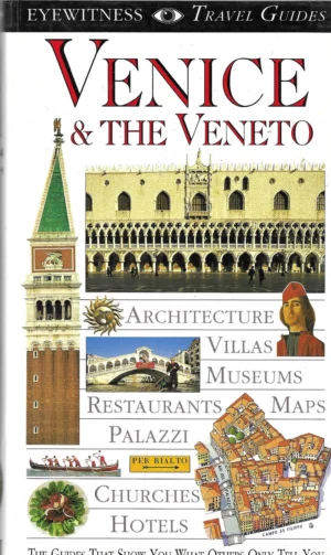 Eyewitness Travel Guide: Venice & the Veneto