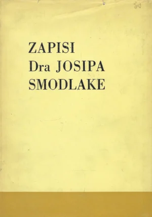 Josip Smodlaka: Zapisi dra Josipa Smodlake