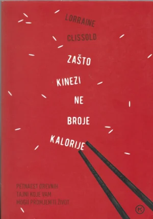 Lorraine Clissold: Zašto kinezi ne broje kalorije