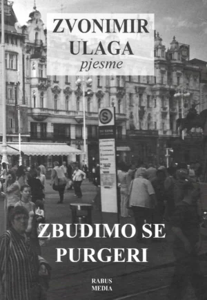 Zvonimir Ulaga: Zbudimo se purgeri