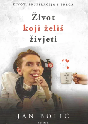 Jan Bolić: Život koji želiš živjeti
