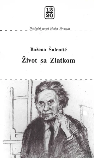 Božena Šulentić: Život sa Zlatkom