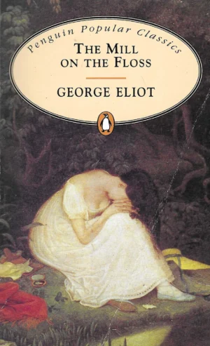 George Eliot: The Mill on the Floss