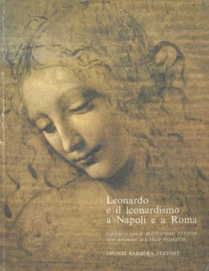 Carlo Pedretti: Leonardo e il leonardismo a Napoli e a Roma