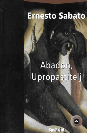 Ernesto Sabato: Abandon, Upropastitelj