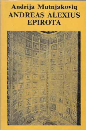 Andrija Mutnjakoviq: Andreas Alexius Epirota