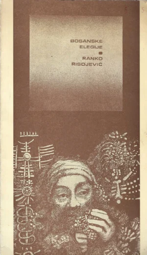 Ranko Risojević: Bosanske elegije (s potpisom autora)