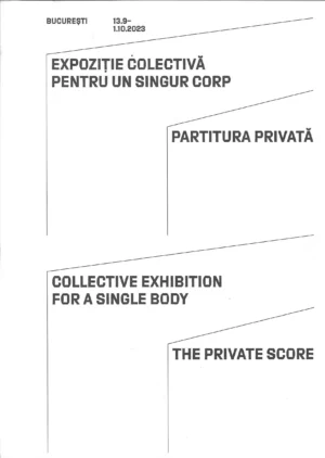 Collective Exhibition for a Single Body: The Private Score