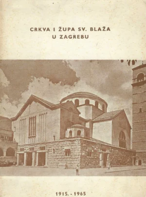 Crkva i župa sv. Blaža u Zagrebu 1915.-1965.
