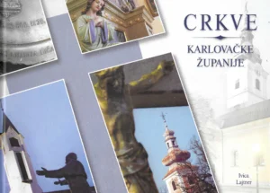 Ivica Lajtner: Crkve Karlovačke županije