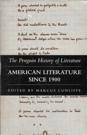 Marcus Cunliffe: American Literature Since 1900