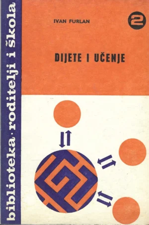 Ivan Furlan: Dijete i učenje