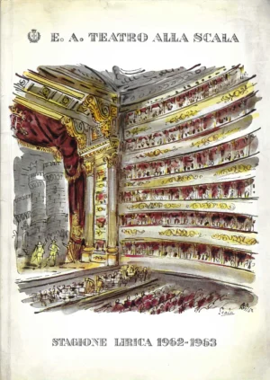E. A. Teatro alla Scala: Stagione lirica 1962-1963
