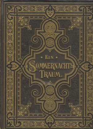 William Shakespeare: Ein Sommernachtstraum