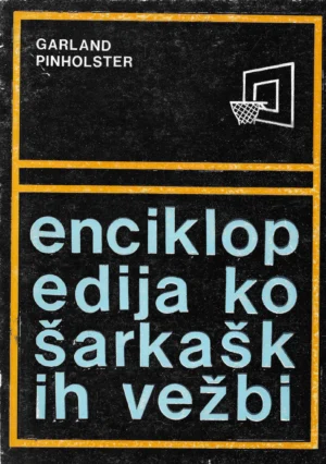 Garland Pinholster: Enciklopedija košarkaških vježbi