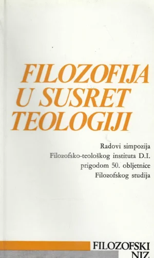 Skupina autora: Filozofija u susret teologiji