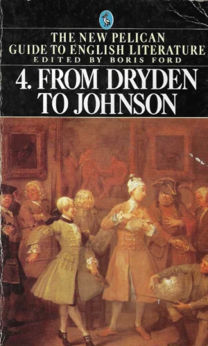 Boris Ford: English Literature From Dryden To Johnson