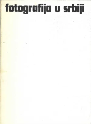 Skupina autora: Fotografija u Srbiji