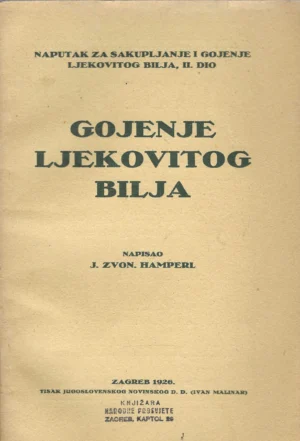 J. Zvon. Hamperl: Gojenje ljekovitog bilja