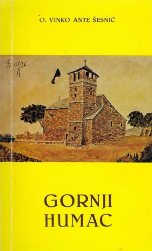 Vinko Ante Šesnić: Gornji Humac