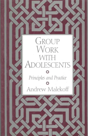 Andrew Malekoff: Group Work With Adolescents