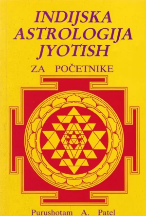 Purushotam A. Patel: Indijska astrologija jyotish za početnike