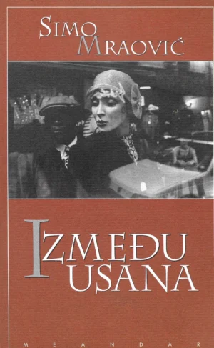 Simo Mraović: Između usana