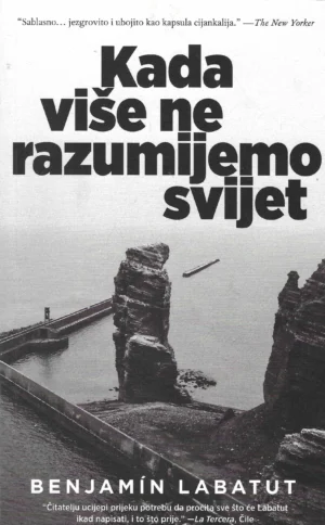 Benjamin Labatut: Kada više ne razumijemo svijet