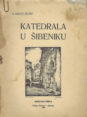 Krsto Stošić: Katedrala u Šibeniku