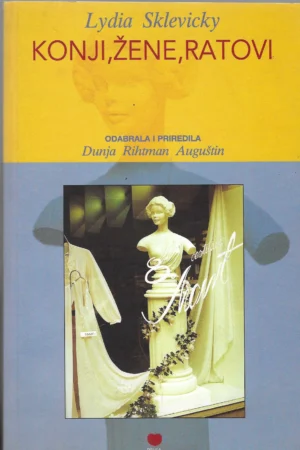 Lydia Sklevicky: Konji, žene, ratovi