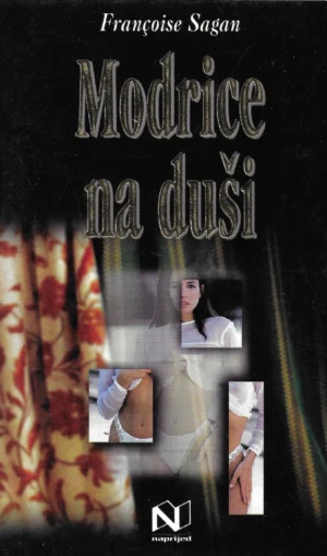 Francoise Sagan: Modrice na duši