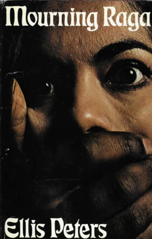 Ellis Peters: Mourning Raga