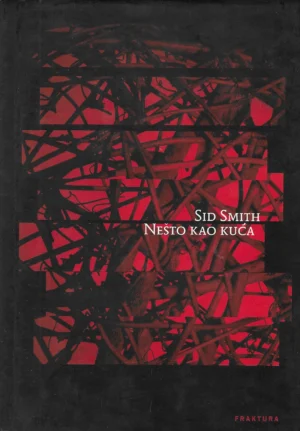 Sid Smith: Nešto kao kuća