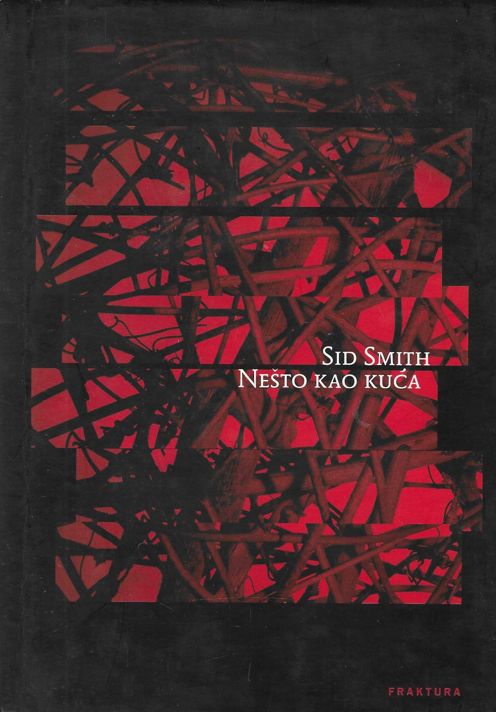 Sid Smith: Nešto kao kuća