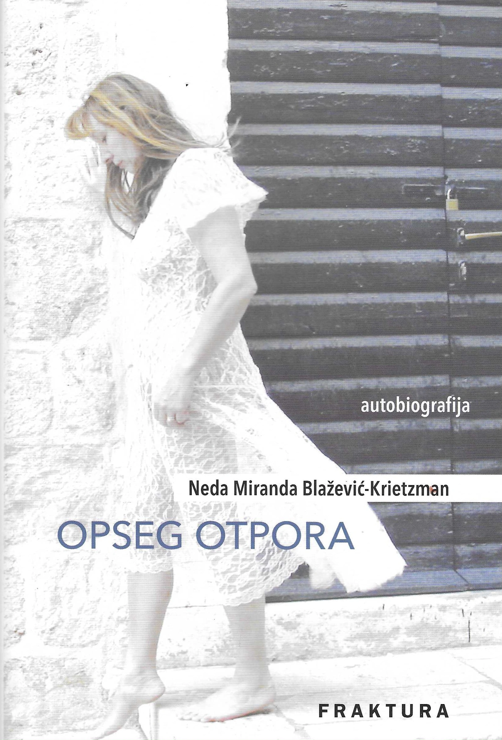 Neda Miranda Blažević-Krietzman: Opseg otpora
