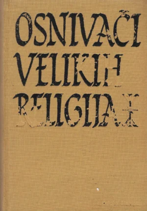 Skupina autora: Osnivači velikih religija
