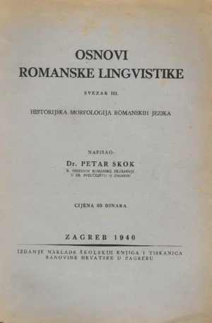 Petar Skok: Osnovi romanske lingvistike