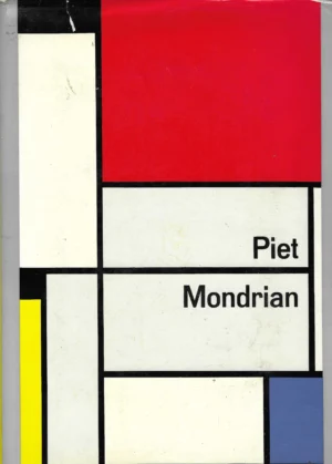 Michel Seuphor: Piet Mondrian