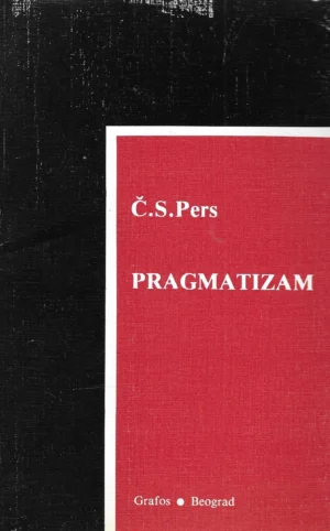 C. S. Peirce: Pragmatizam