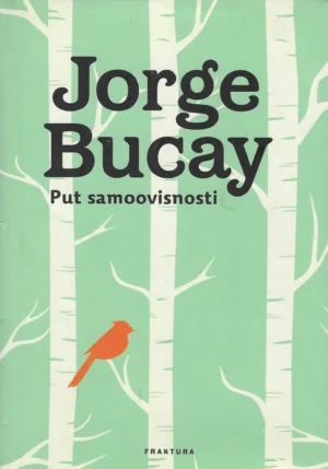 Jorge Bucay: Put samoovisnosti