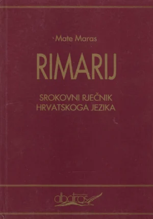 Mate Maras: Rimarij - srokovni rječnik hrvatskoga jezika