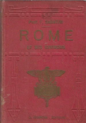 Prof. F. Sabatini: Rome et ses environs