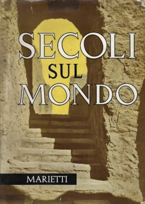 Giovanni Rinaldi: Secoli sul mondo